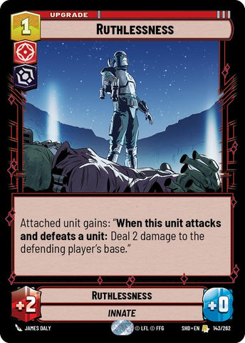 Ruthlessness (143/262) (143/262) [Shadows of the Galaxy]