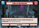 Temple of Destruction (769) (Hyperspace Foil) (769) [Legends of the Force]