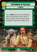 The Burden of Masters (865) (Hyperspace Foil) (865) [Legends of the Force]