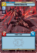 Trayus Acolyte (784) (Hyperspace Foil) (784) [Secrets of Power]