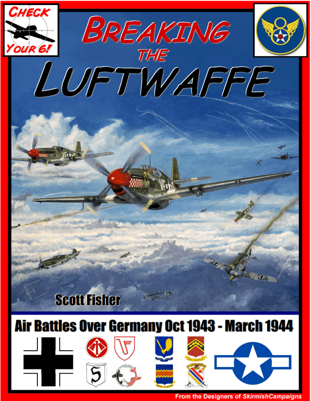 Check Your 6!- Breaking the Luftwaffe