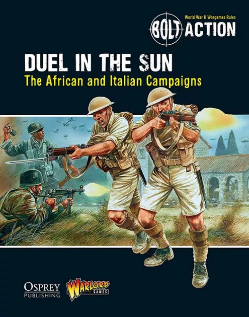 Bolt Action Duel in the Sun The African & Italian Campaigns